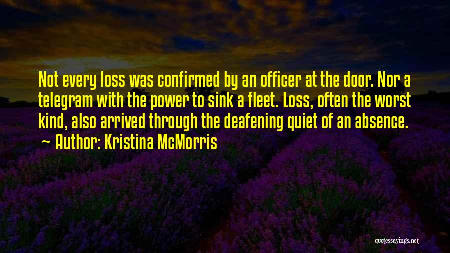 Silence Can Be Deafening Quotes By Kristina McMorris
