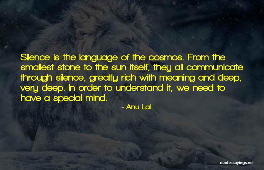 Silence Communication Quotes By Anu Lal Silence Communication Quotes By Anu Lal
