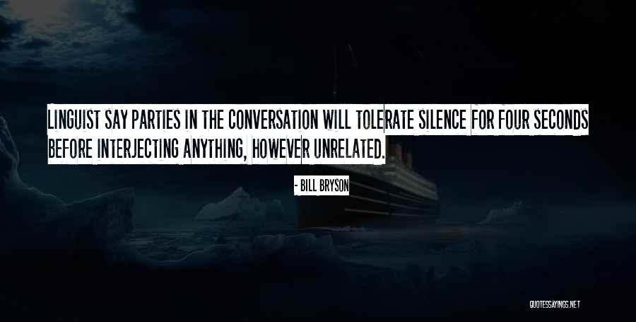 Silence Communication Quotes By Bill Bryson Silence Communication Quotes By Bill Bryson
