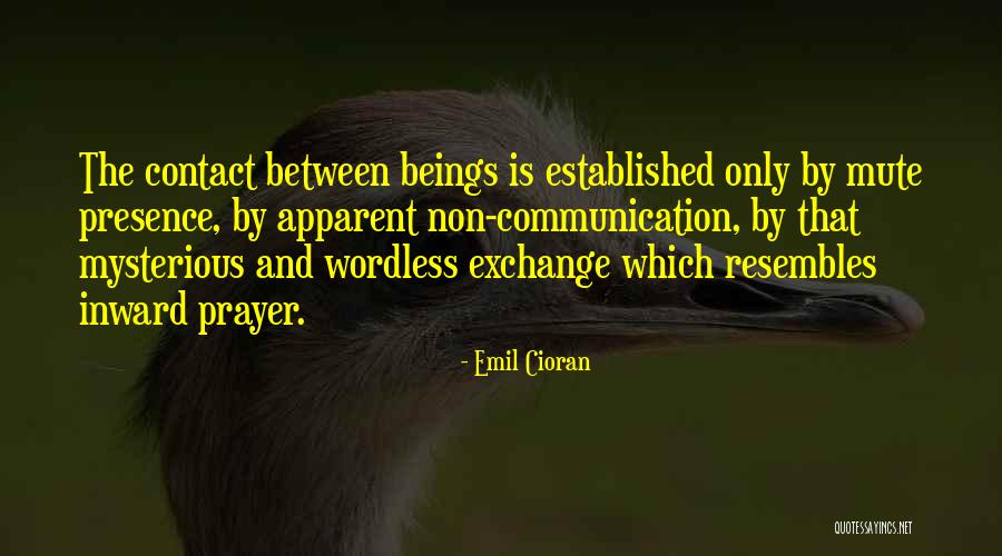 Silence Communication Quotes By Emil Cioran