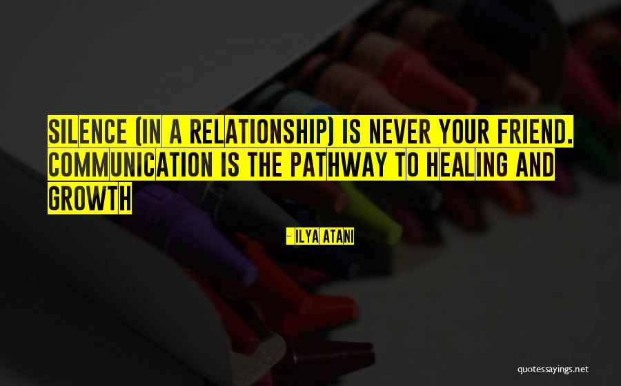 Silence Communication Quotes By Ilya Atani Silence Communication Quotes By Ilya Atani