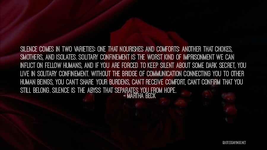 Silence Communication Quotes By Martha Beck Silence Communication Quotes By Martha Beck