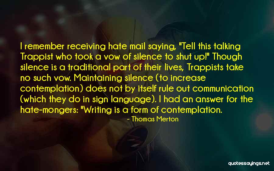 Silence Communication Quotes By Thomas Merton Silence Communication Quotes By Thomas Merton