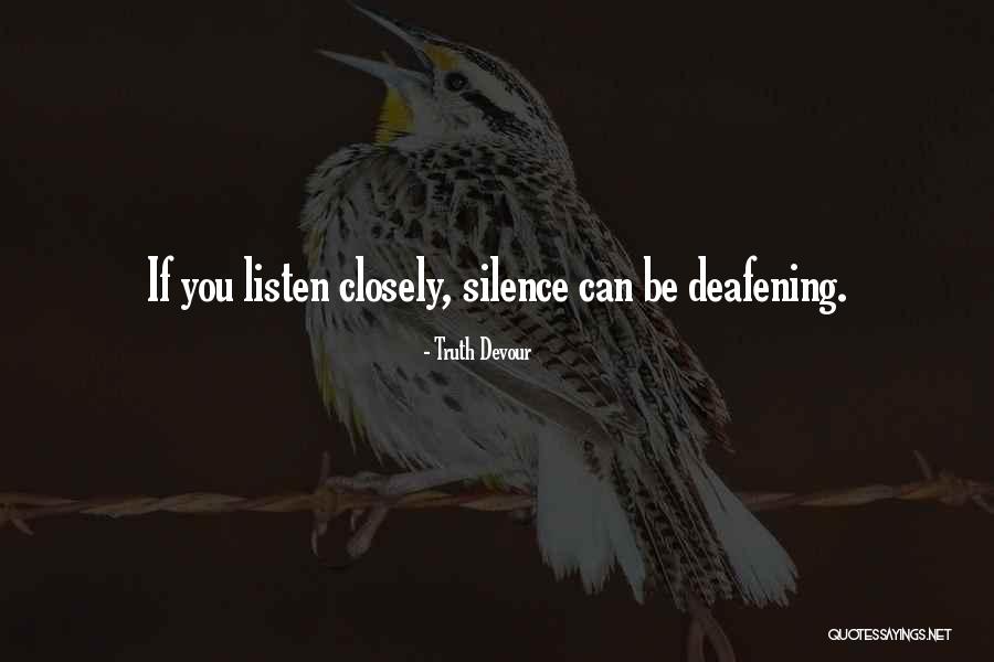 Silence Communication Quotes By Truth Devour