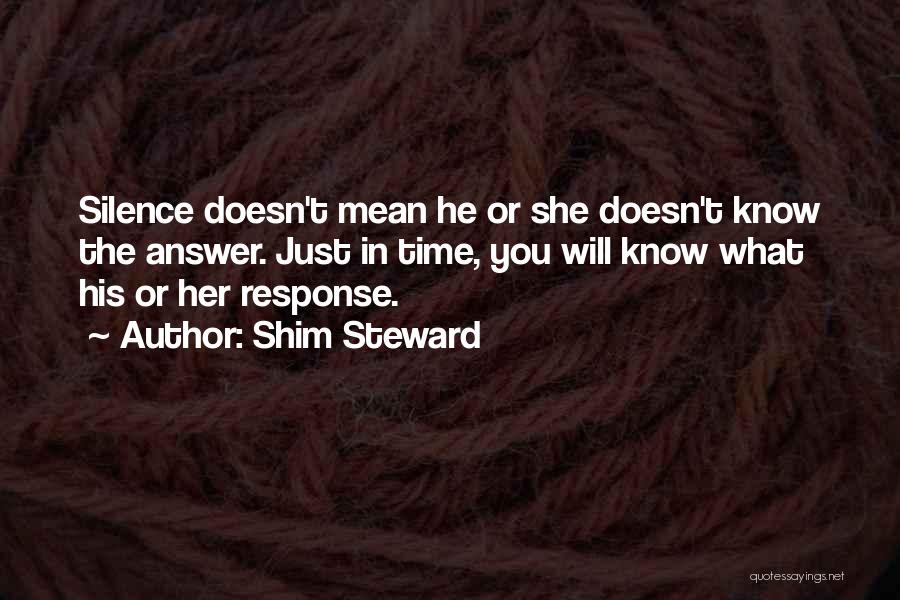 Silence Doesn't Mean Quotes By Shim Steward