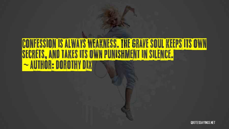 Silence For Weakness Quotes By Dorothy Dix