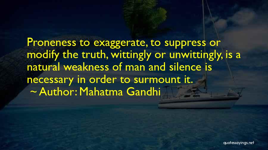 Silence For Weakness Quotes By Mahatma Gandhi