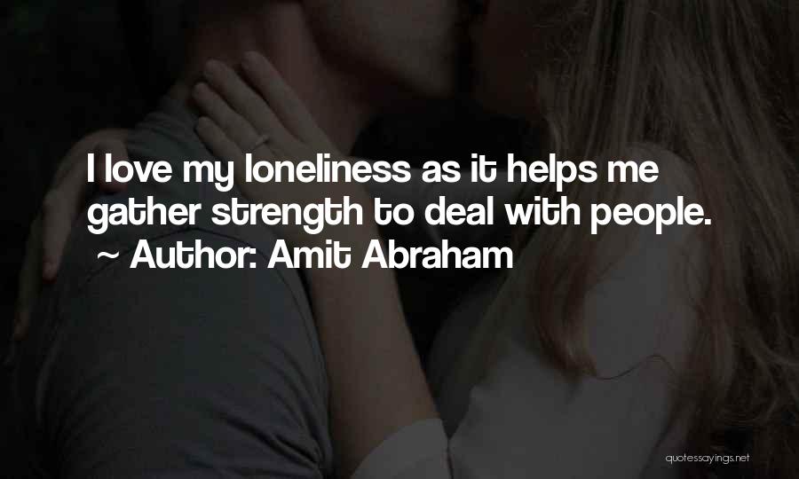 Silence Helps Quotes By Amit Abraham