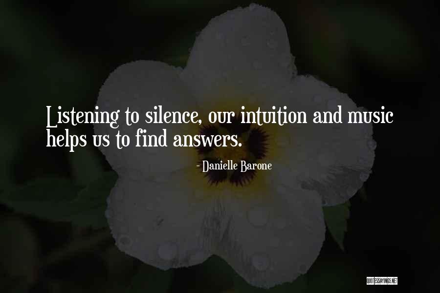 Silence Helps Quotes By Danielle Barone