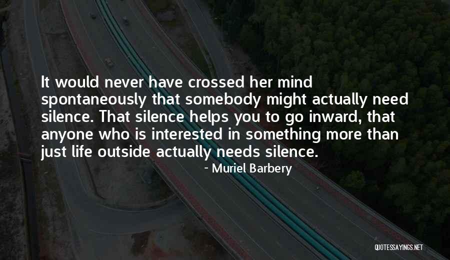 Silence Helps Quotes By Muriel Barbery