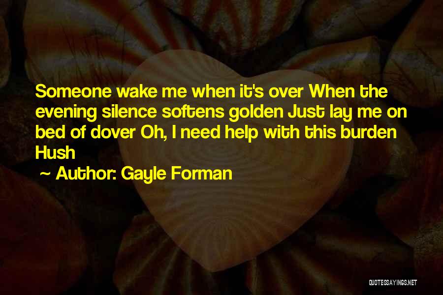 Silence Hush Hush Quotes By Gayle Forman