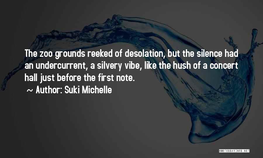 Silence Hush Hush Quotes By Suki Michelle