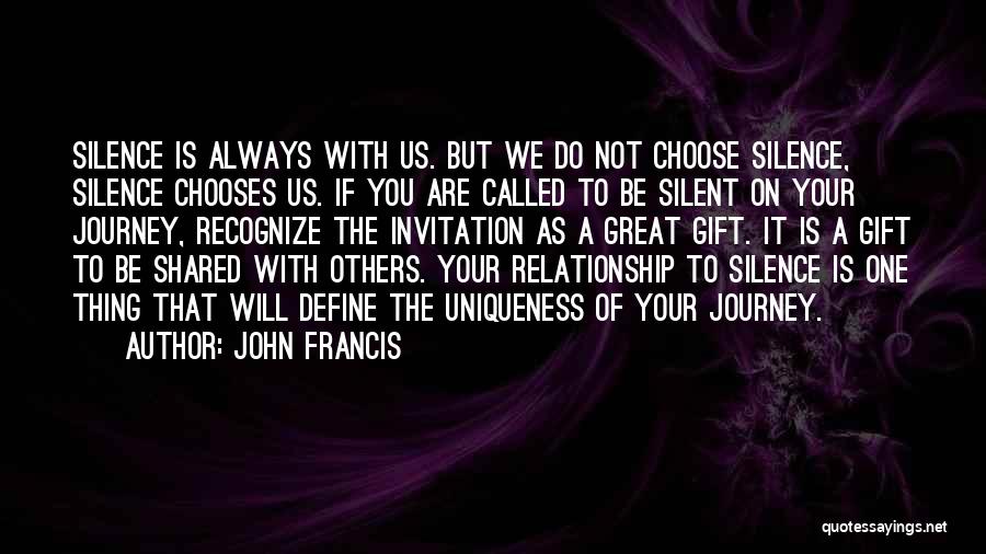 Silence In A Relationship Quotes By John Francis