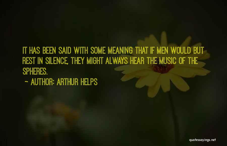 Silence In Music Quotes By Arthur Helps
