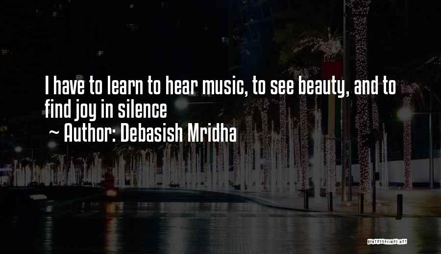 Silence In Music Quotes By Debasish Mridha