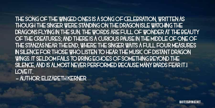 Silence In Music Quotes By Elizabeth Kerner