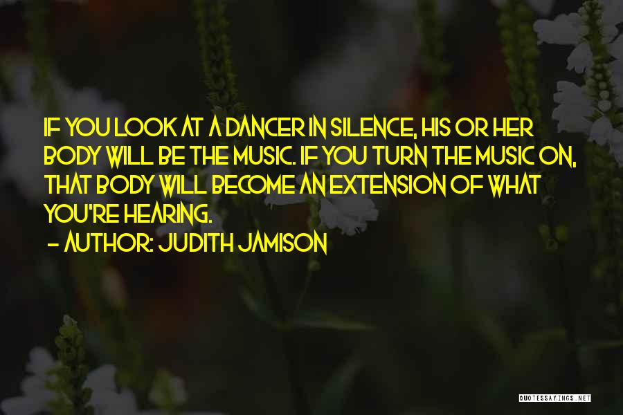 Silence In Music Quotes By Judith Jamison