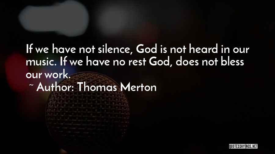 Silence In Music Quotes By Thomas Merton