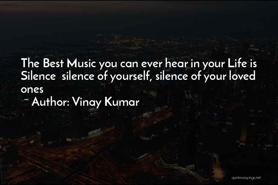 Silence In Music Quotes By Vinay Kumar