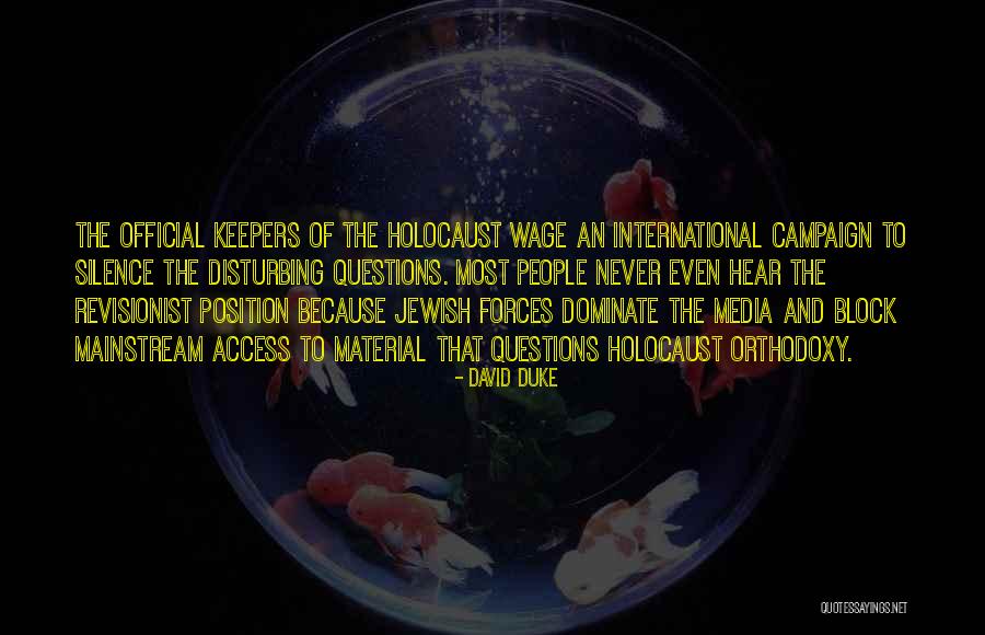Silence In The Holocaust Quotes By David Duke Silence In The Holocaust Quotes By David Duke