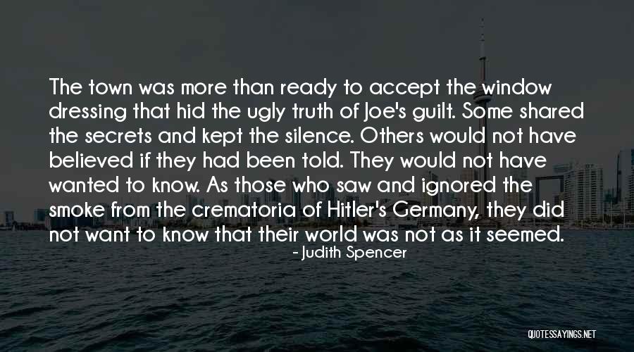 Silence In The Holocaust Quotes By Judith Spencer Silence In The Holocaust Quotes By Judith Spencer