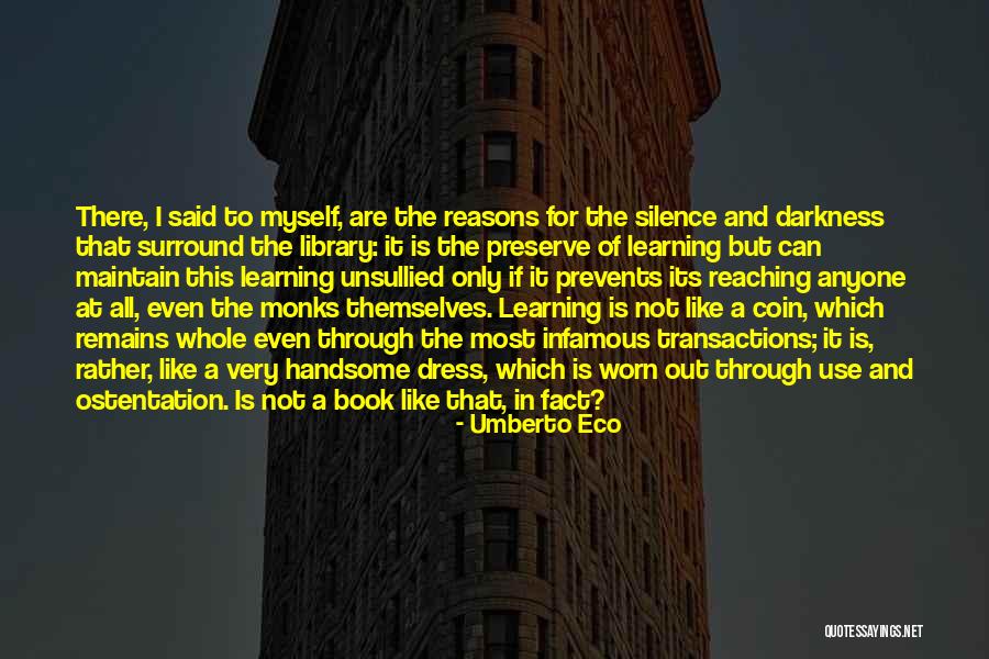 Silence In The Library Quotes By Umberto Eco Silence In The Library Quotes By Umberto Eco