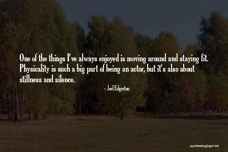 Silence Is Also Quotes By Joel Edgerton Silence Is Also Quotes By Joel Edgerton