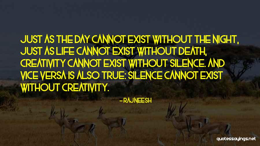 Silence Is Also Quotes By Rajneesh Silence Is Also Quotes By Rajneesh