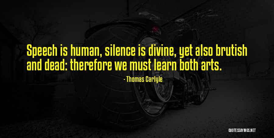 Silence Is Also Quotes By Thomas Carlyle Silence Is Also Quotes By Thomas Carlyle