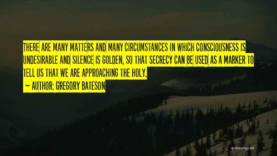 Silence Is Golden Quotes By Gregory Bateson