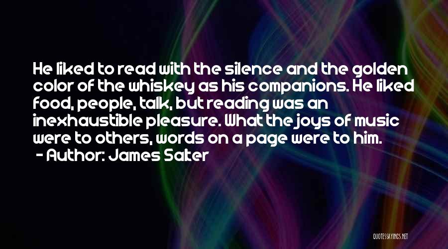 Silence Is Golden Quotes By James Salter