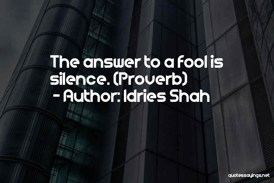 Silence Is The Answer Quotes By Idries Shah