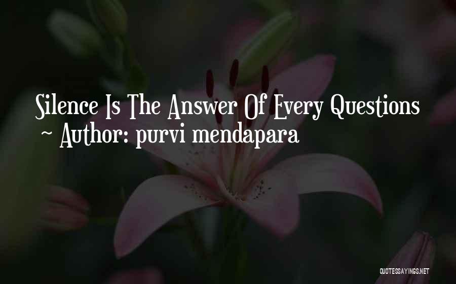Silence Is The Answer Quotes By Purvi Mendapara