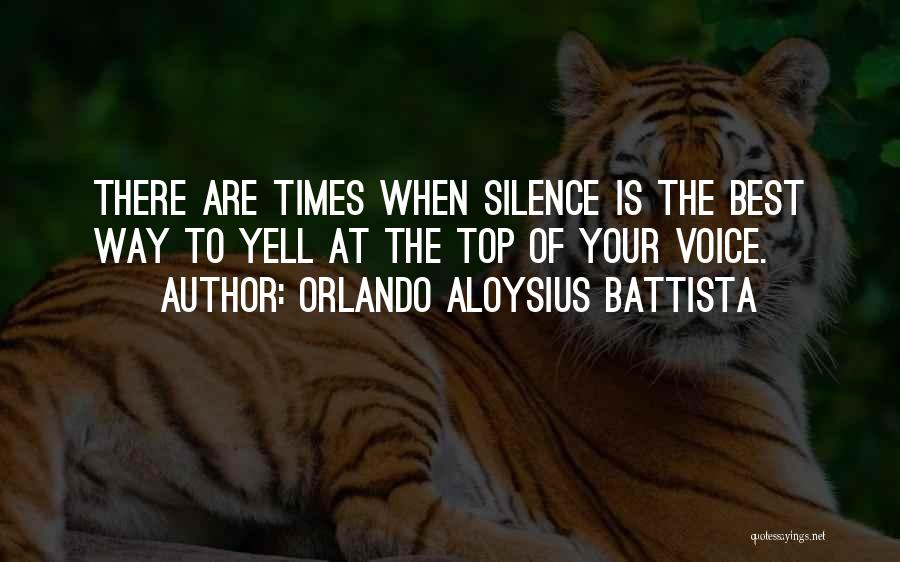 Silence Is The Best Quotes By Orlando Aloysius Battista