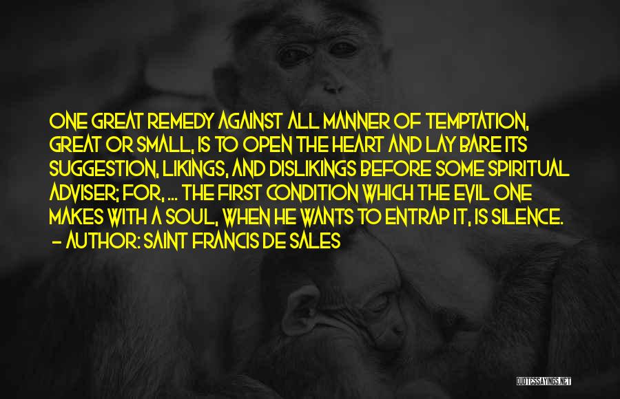 Silence Is The Best Remedy Quotes By Saint Francis De Sales