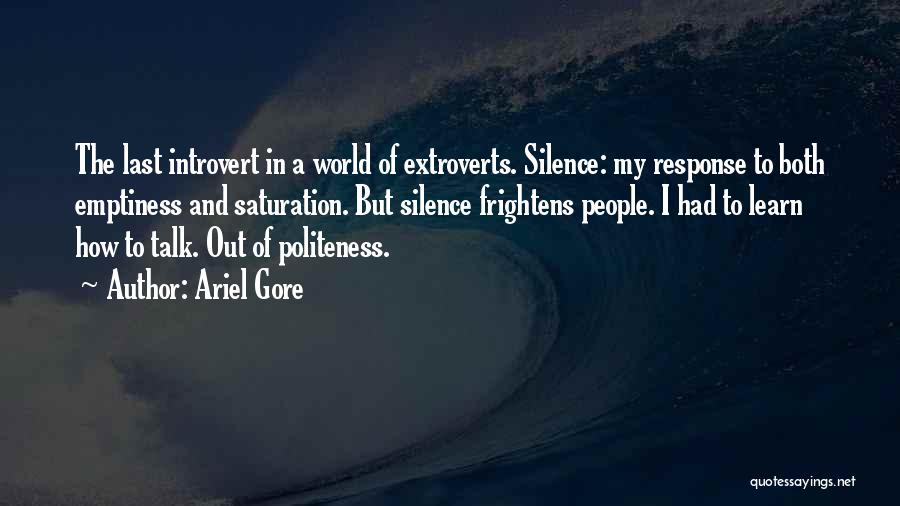 Silence Is The Best Response Quotes By Ariel Gore