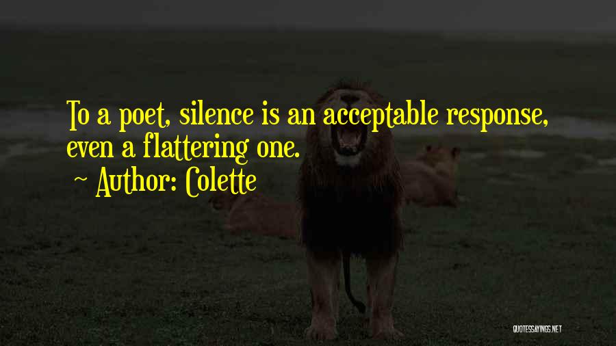 Silence Is The Best Response Quotes By Colette