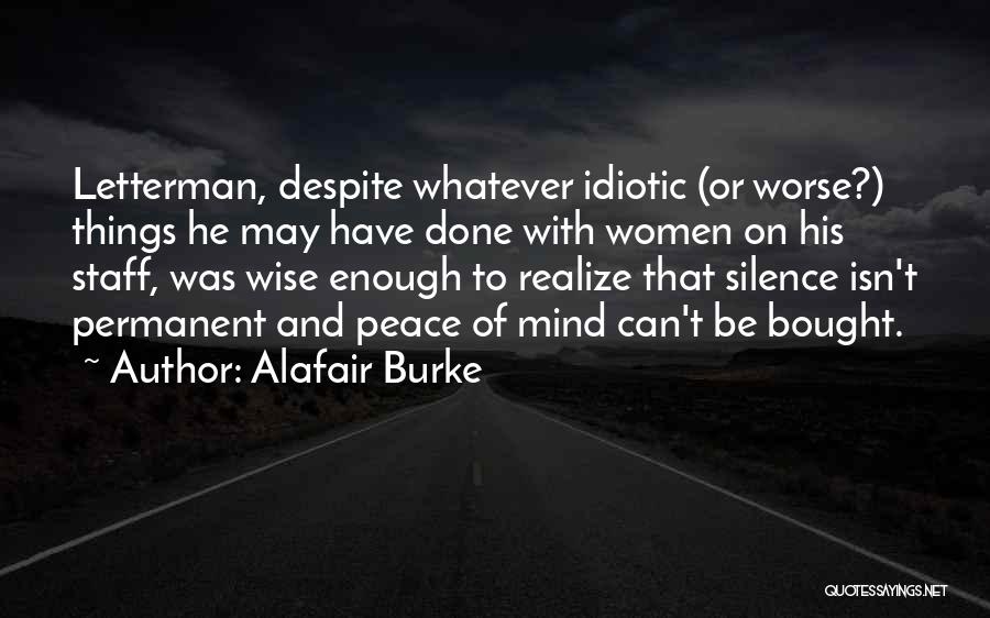 Silence Is Worse Quotes By Alafair Burke