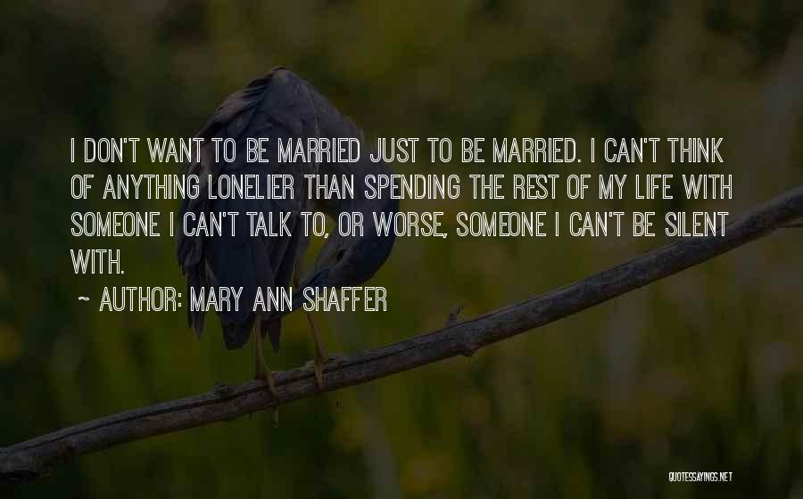 Silence Is Worse Quotes By Mary Ann Shaffer