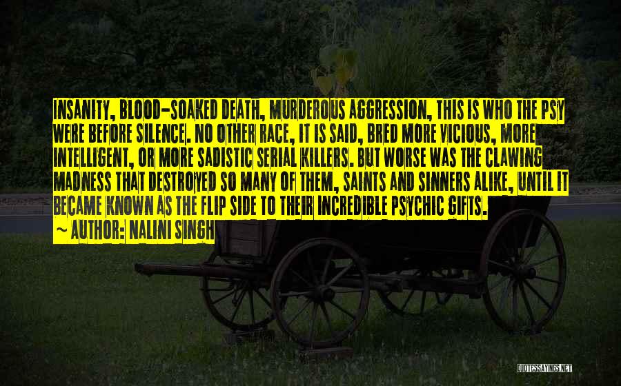 Silence Is Worse Quotes By Nalini Singh