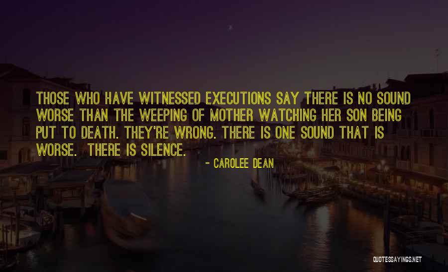 Silence Is Wrong Quotes By Carolee Dean