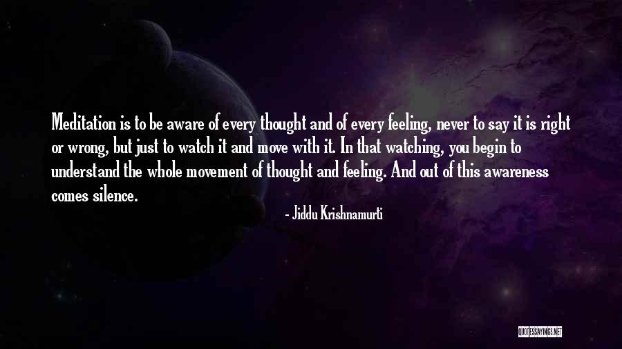 Silence Is Wrong Quotes By Jiddu Krishnamurti