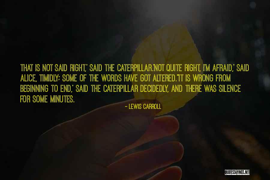 Silence Is Wrong Quotes By Lewis Carroll