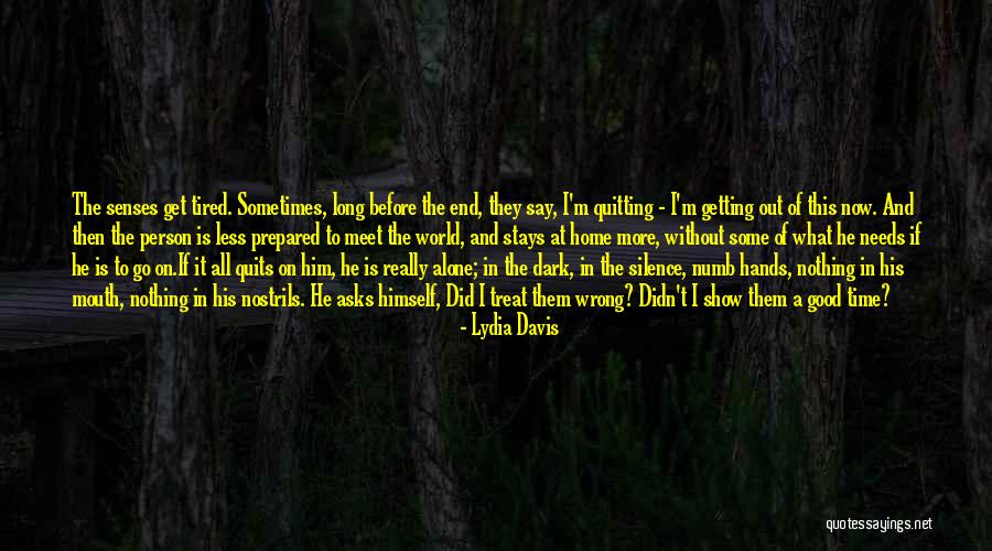 Silence Is Wrong Quotes By Lydia Davis
