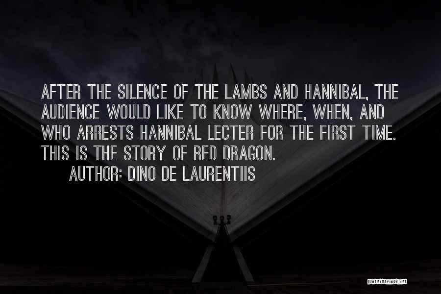 Silence Lambs Quotes By Dino De Laurentiis