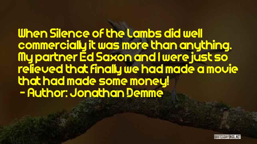 Silence Lambs Quotes By Jonathan Demme