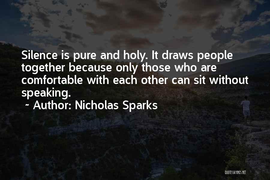 Silence Nicholas Sparks Quotes By Nicholas Sparks