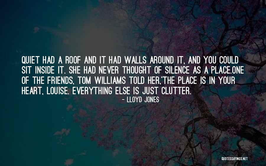 Silence Of Friends Quotes By Lloyd Jones Silence Of Friends Quotes By Lloyd Jones