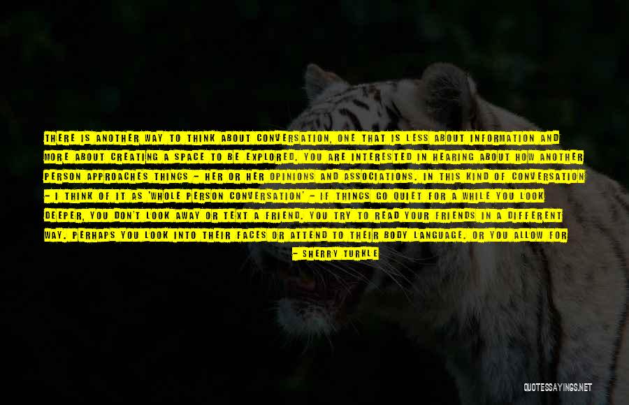 Silence Of Friends Quotes By Sherry Turkle Silence Of Friends Quotes By Sherry Turkle