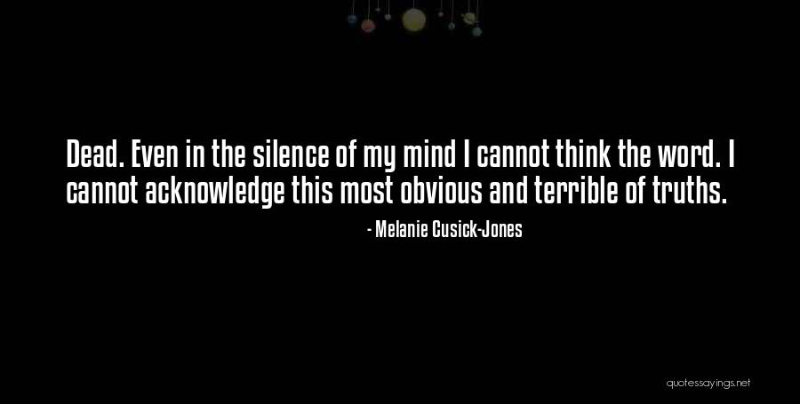 Silence Of Love Quotes By Melanie Cusick-Jones Silence Of Love Quotes By Melanie Cusick-Jones